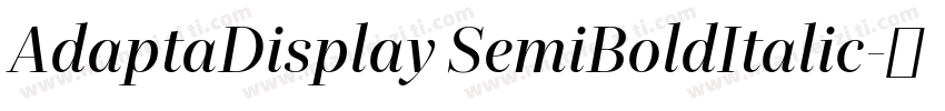 AdaptaDisplay SemiBoldItalic字体转换